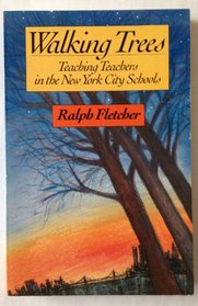 Walking Trees: Teaching Teachers in New York City Schools