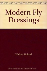 Modern Fly Dressings (Benn fishing handbooks)