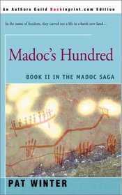 Madoc's Hundred: Book II in the Madoc Saga