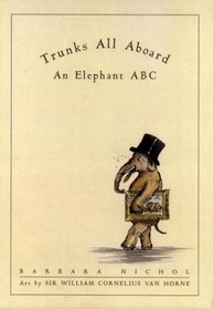 Trunks All Aboard: An Elephant ABC