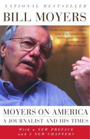 Moyers on America : A Journalist and His Times