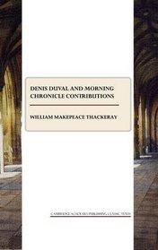 Denis Duval and Morning Chronicle Contributions