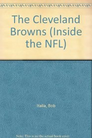 The Cleveland Browns (Inside the NFL)