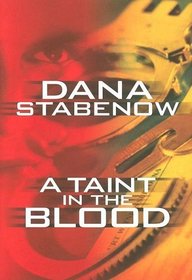 A Taint in the Blood (Kate Shugak, Bk 14) (Large Print)