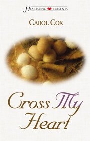 Cross My Heart (Heartsong Books #479)