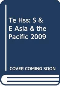 Te Hss: S & E Asia & the Pacific 2009