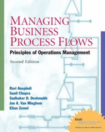 Managing Business Process Flows: Principles of Operations Management