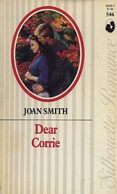 Dear Corrie (Silhouette Romance, No 546)
