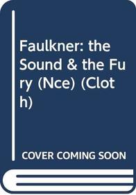 The Sound & the Fury (Norton Critical Editions)
