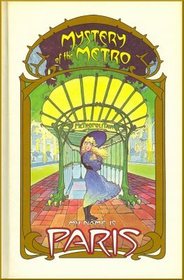 Mystery of the Metro (My Name is Paris, Bk 1)