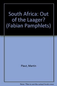 South Africa: Out of the Laager? (Fabian Pamphlets)