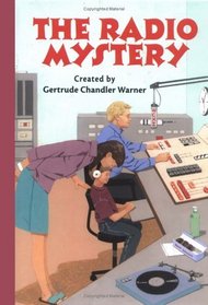 The Radio Mystery (Boxcar Children, Bk 97)