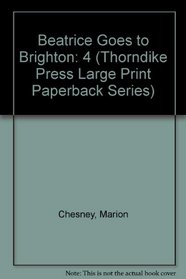 Beatrice Goes to Brighton (G.K. Hall Large Print Book)