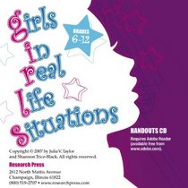 Girls in Real-Life Situations: Program Forms and Student Handouts, Grades 6-12 (CD)
