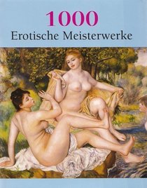 1000 erotische Meisterwerke