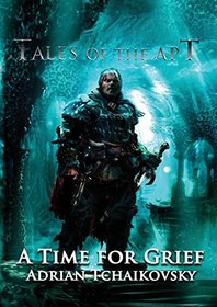 A Time For Grief (Tales of the Apt)