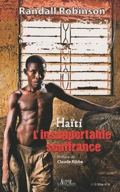 Haïti, l'insupportable souffrance (French Edition)