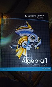 Pearson Algebra 1: Common Core, Vol. 2, Teacher's Edition