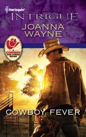 Cowboy Fever (Sons of Troy Ledger, Bk 4) (Harlequin Intrigue, No 1289)