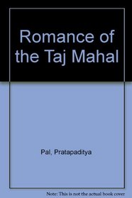 Romance of the Taj Mahal