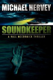 Soundkeeper: Hall McCormick Thriller (Volume 1)