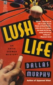 Lush Life (Artie Deemer #2)