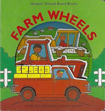 Farm Wheels (Window Wheels Book)