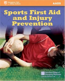 Sports First Aid and Injury Prevention (American Academy of Orthopaedic Surgeons)