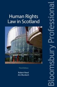 Human Rights Law in Scotland: Third Edition