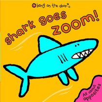 Shark Goes Zoom! (Bang on the Door)