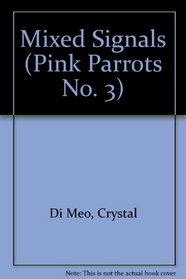 Mixed Signals (Pink Parrots No. 3)