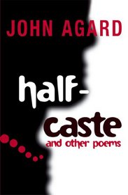 Half-caste and Other Poems, Level 4 (Hodder Reading Project)
