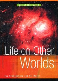 Life on Other Worlds (Out of This World)