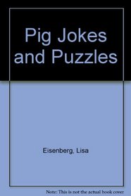 Pig Jokes and Puzzles