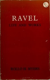 Ravel: Life & Works