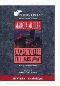 Games to Keep the Dark Away (Sharon McCone, Bk 4) (Audio Cassette) (Unabridged)
