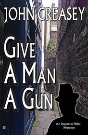 Give a Man a Gun (Inspector West)