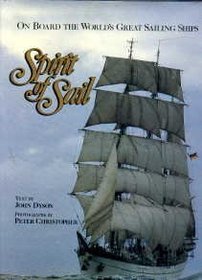 Spirit of Sail: On Board the World's Great Sailing Ships