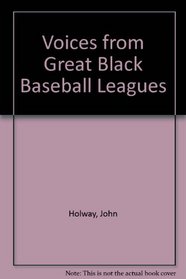 Voices from Great Black Baseball Leagues