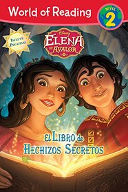 World of Reading: Elena of Avalor El Libro de Hechizos Secretos: Level 2 (World of Reading: Level 2)