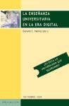 La enseanza universitaria en la era digital : es sta la universidad que queremos?