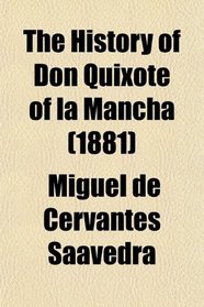 The History of Don Quixote of la Mancha (1881)