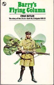 Barry's Flying Column: The Story of the IRA's Cork No.3 Brigade, 1919-21