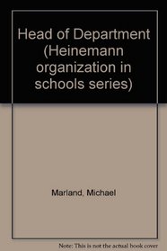 Head of Department (Heinemann organization in schools series)