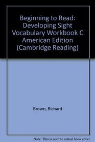 Beginning to Read: Developing Sight Vocabulary Workbook C American Edition (Pack 10)