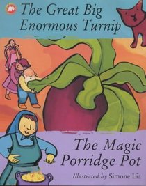 The Great Big Enormous Turnip / The Magic Porridge Pot (Picture Mammoth)