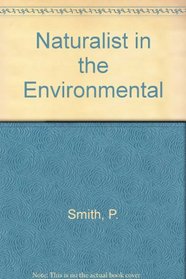 Naturalist in the Environmental