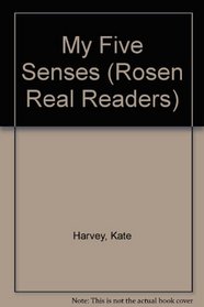My Five Senses (Rosen Real Readers)