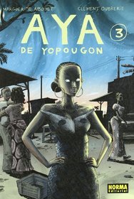 Aya de Yopougon 3 (Nomadas) (Spanish Edition)
