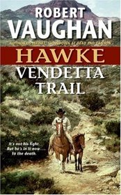 Hawke: Vendetta Trail (Hawke)
